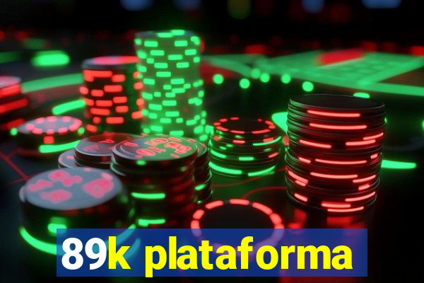 89k plataforma